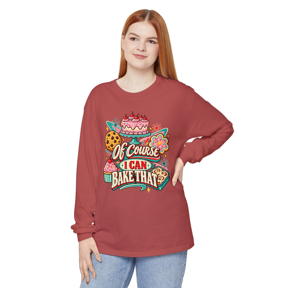 Of Course I Can Bake That - Comfort Colors Long Sleeve Tee