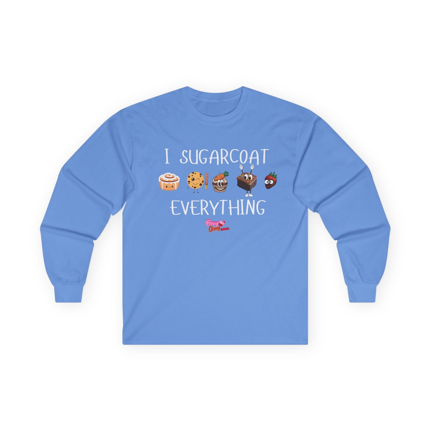 Long Sleeve Tee - I Sugarcoat Everything