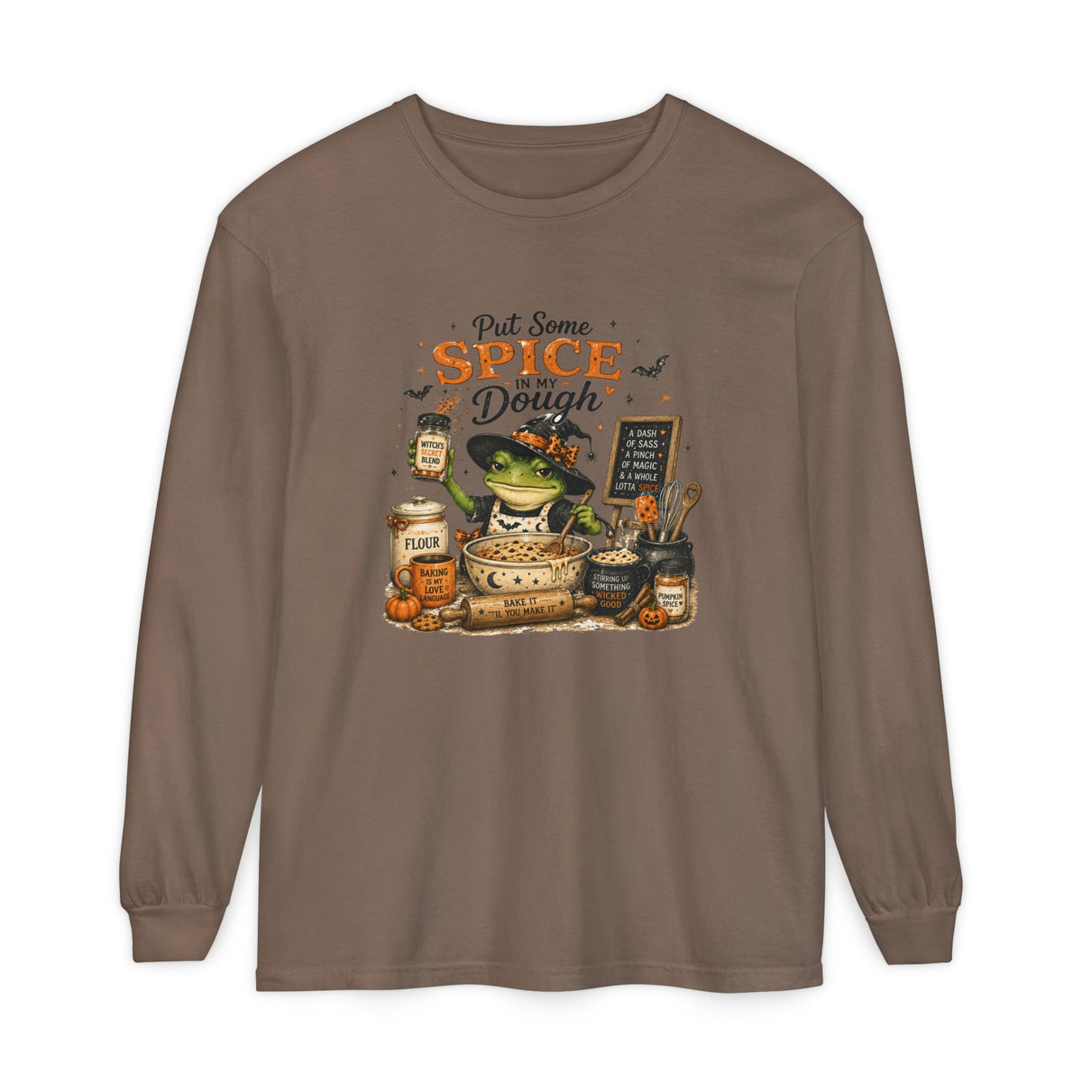 Put Some Spice in My Dough - Comfort Colors Long Sleeve Tee