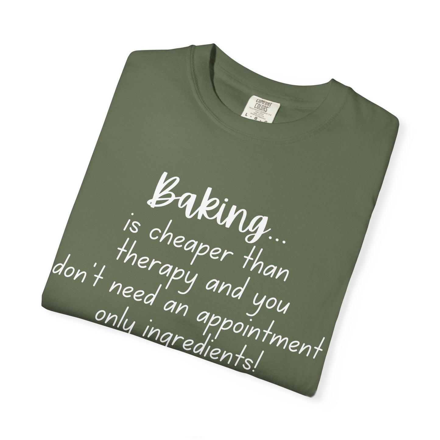 Baking Therapy T-Shirt, Unisex Garment-Dyed Tee, Funny Baking Shirt, Gift for Bakers, Foodie Humor, Kitchen Lover's Apparel