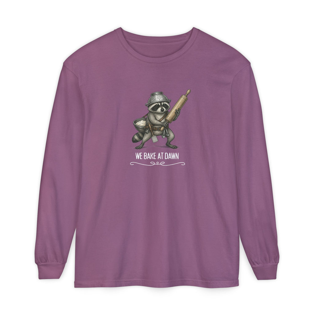 We Bake at Dawn - Comfort Colors Long Sleeve Tee