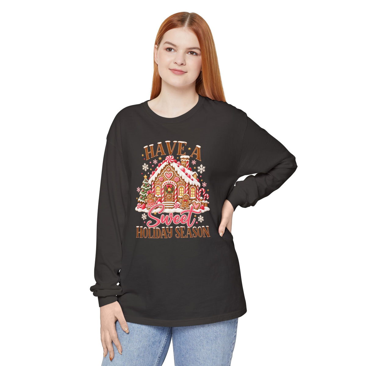 Have a Sweet Holiday Season - Comfort Colors Long Sleeve Tee