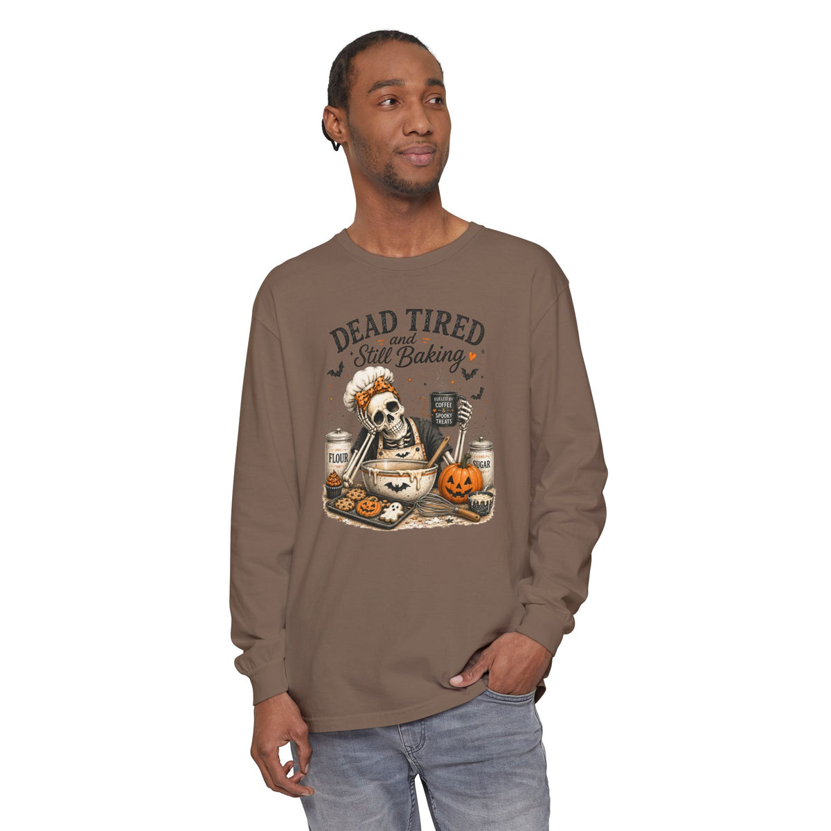 Dead Tired and Still Baking - Comfort Colors Long Sleeve T-Shirt