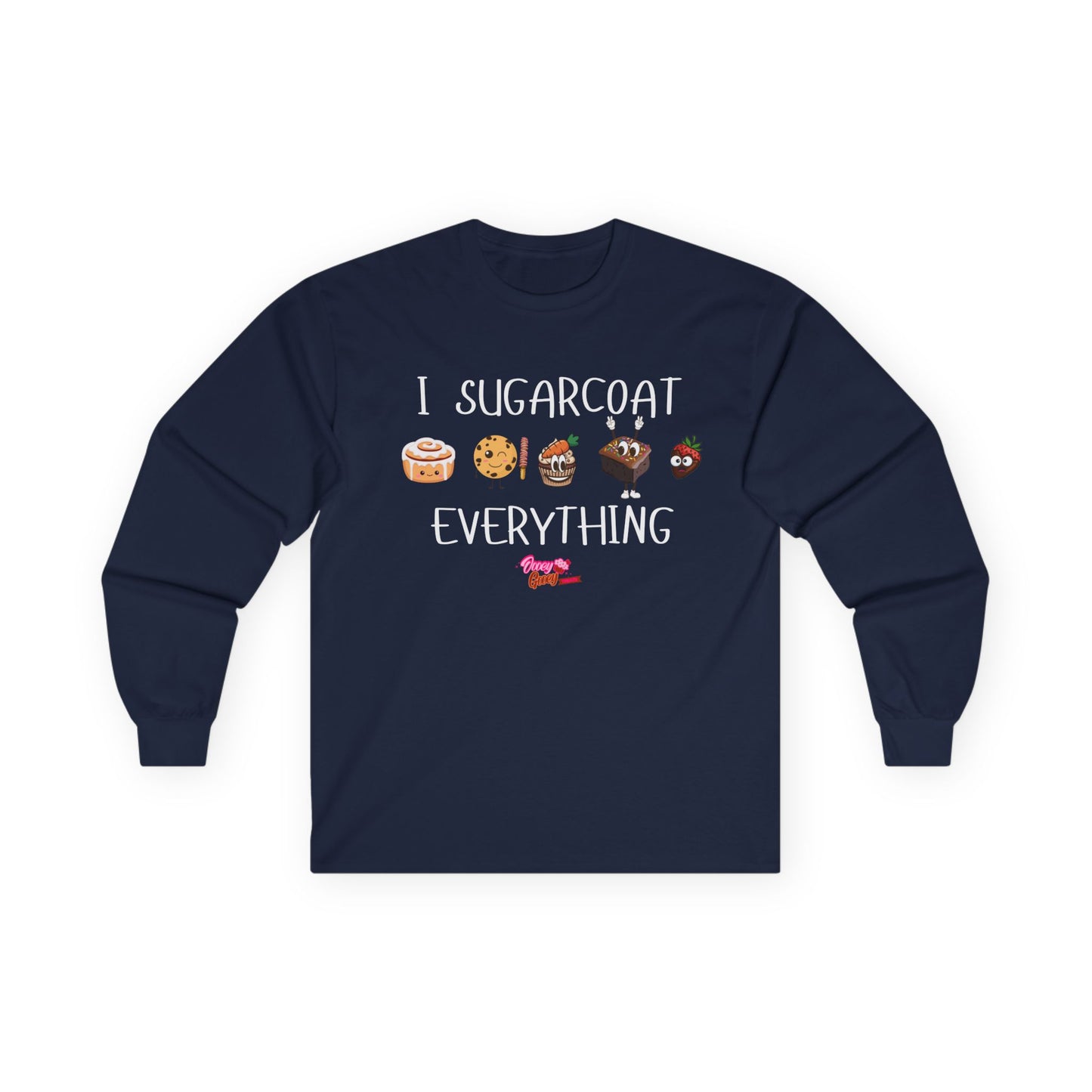 Long Sleeve Tee - I Sugarcoat Everything