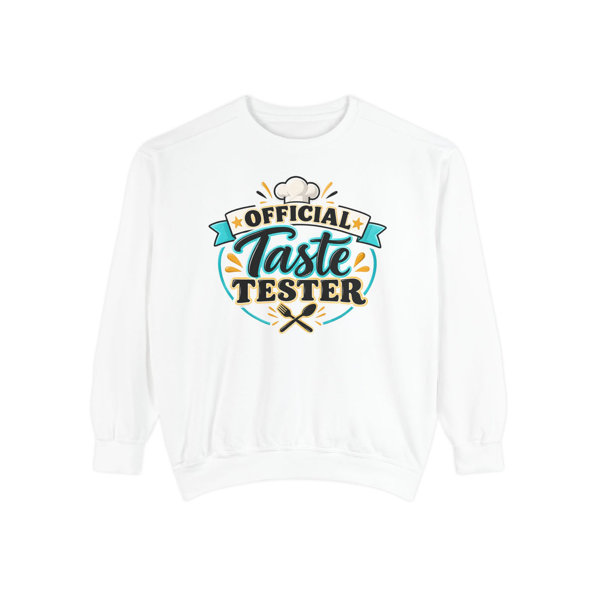 Official Taste Tester – Comfort Colors Sweatshirt