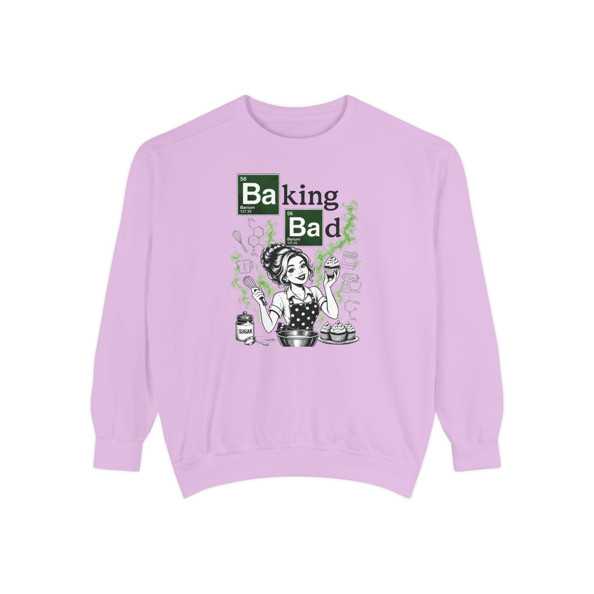 Baking Bad - Comfort Colors Sweatshirt