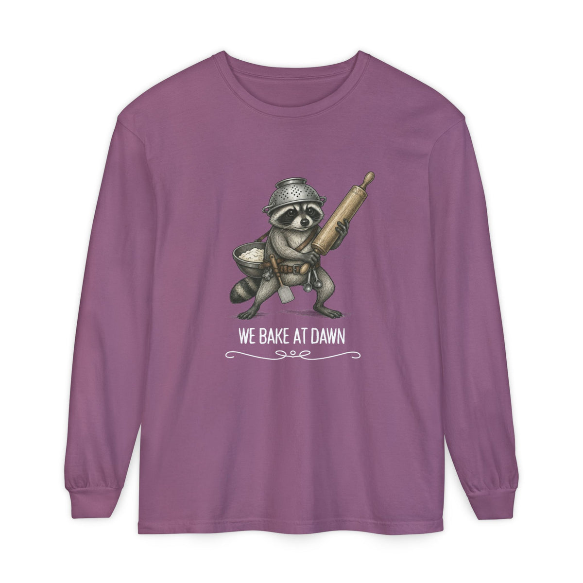 We Bake at Dawn - Comfort Colors Long Sleeve Tee