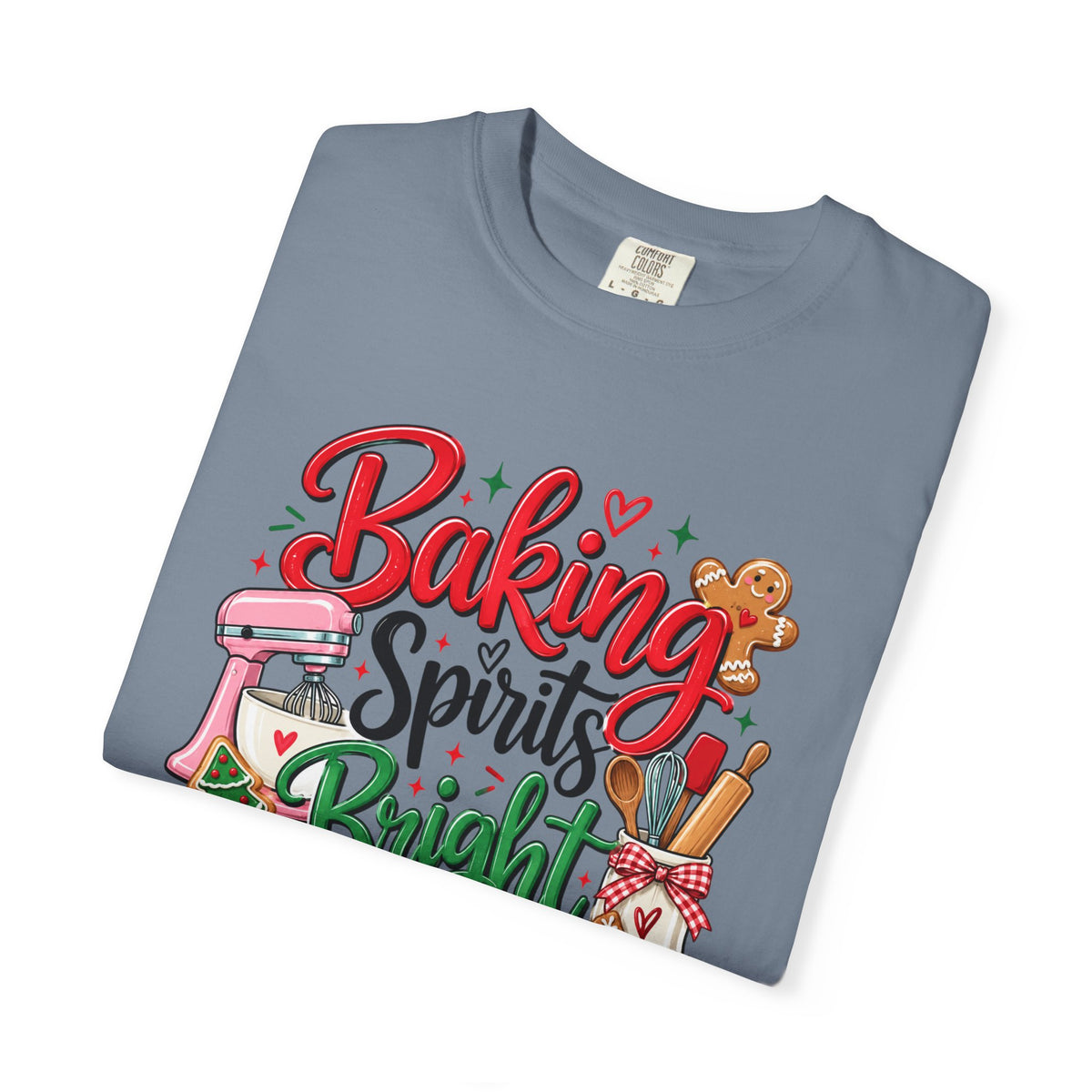 Baking Spirits Bright T-Shirt - Comfort Colors Tee