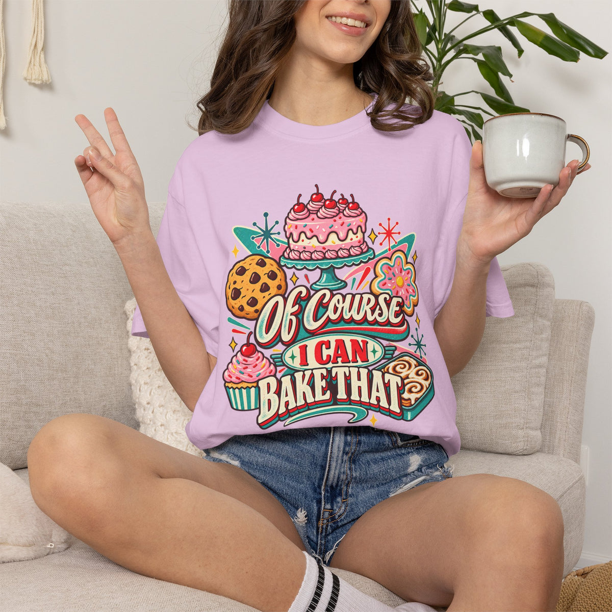 Of Course I Can Bake That - Comfort Colors Tee