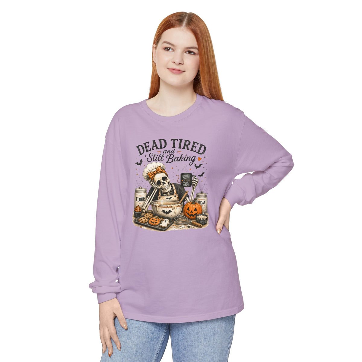 Dead Tired and Still Baking - Comfort Colors Long Sleeve T-Shirt