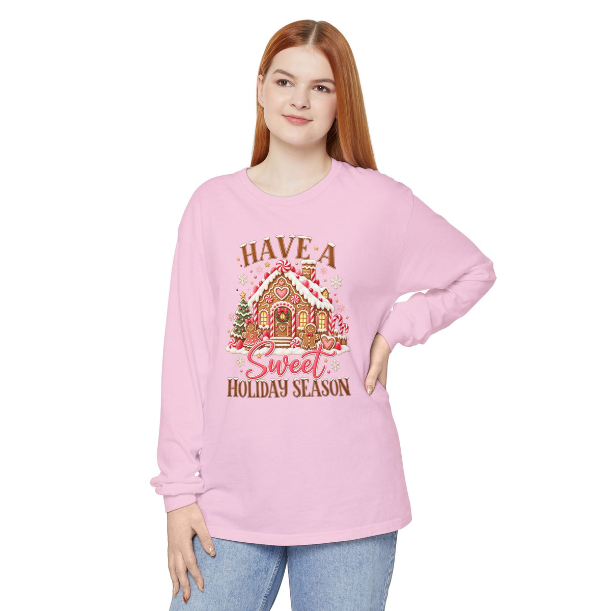 Have a Sweet Holiday Season - Comfort Colors Long Sleeve Tee