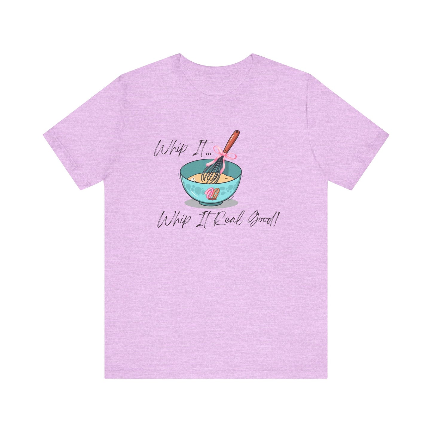 Funny Whip it Whip it Real Good Tee