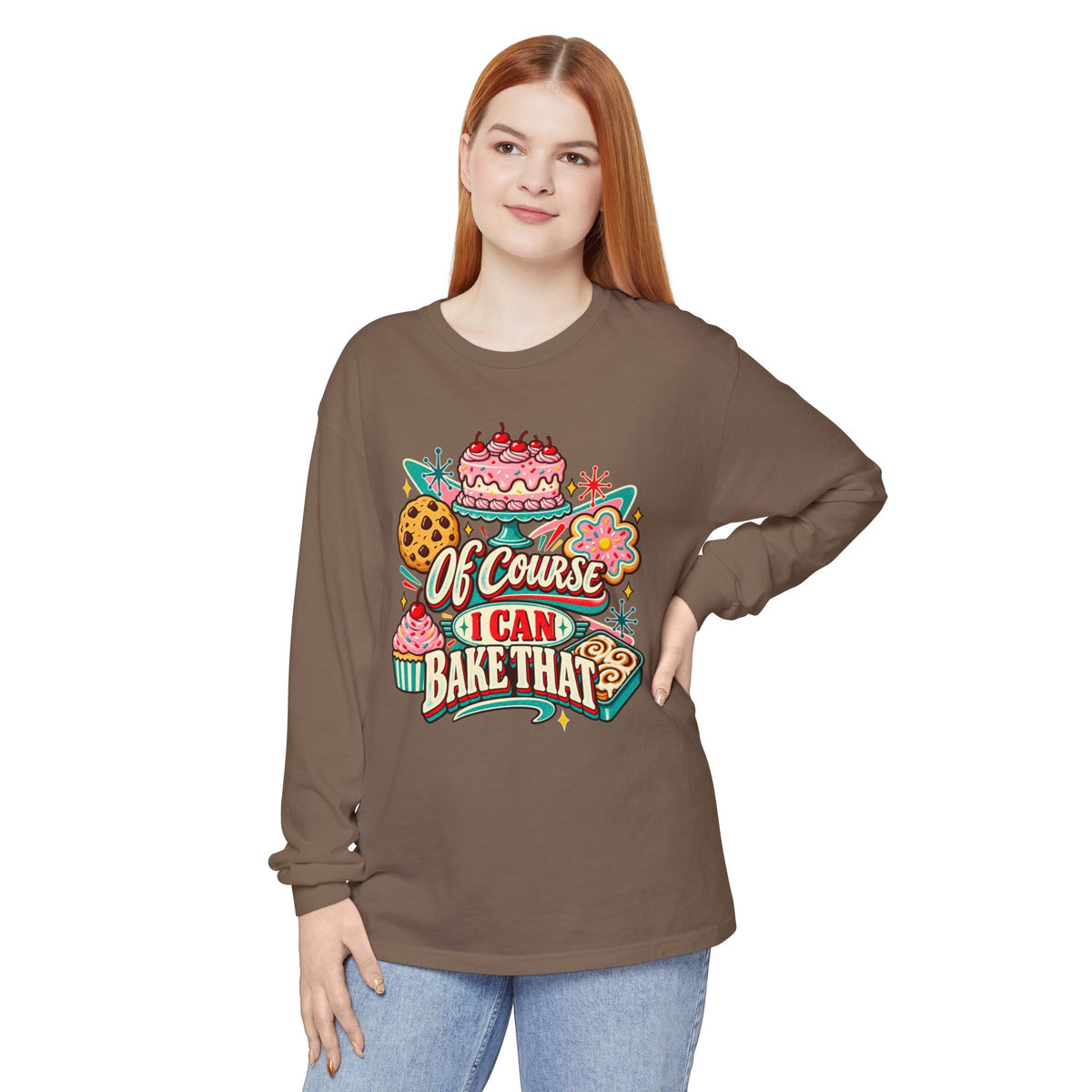 Of Course I Can Bake That - Comfort Colors Long Sleeve Tee