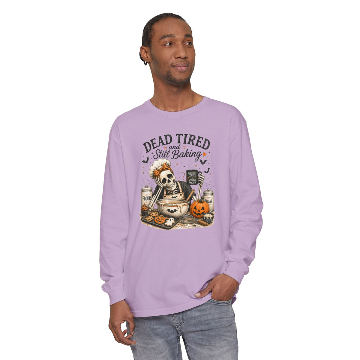 Dead Tired and Still Baking - Comfort Colors Long Sleeve T-Shirt
