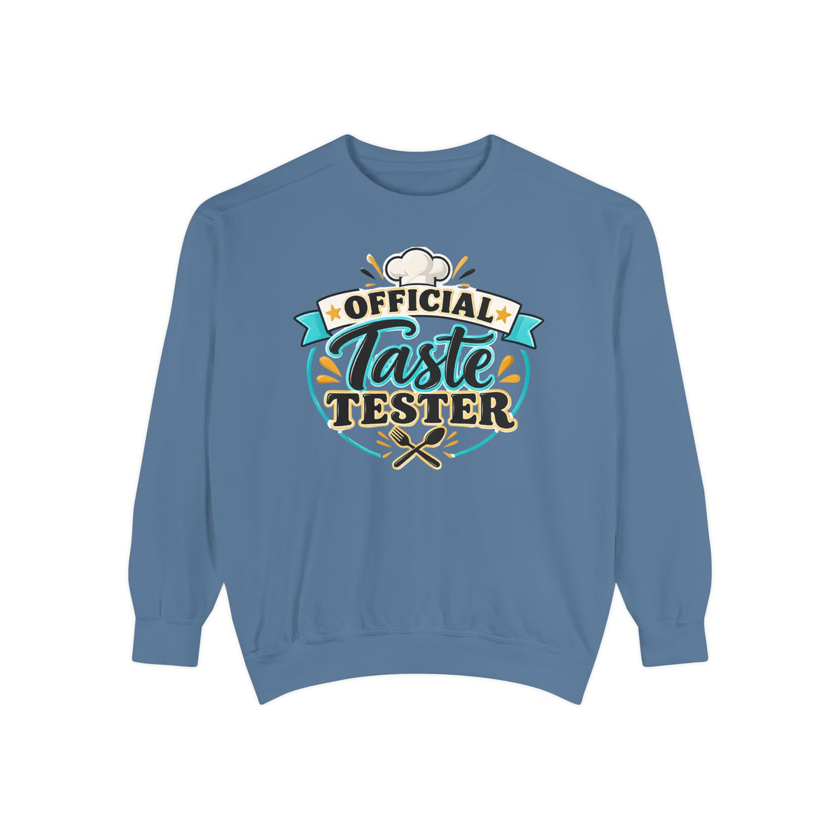 Official Taste Tester – Comfort Colors Sweatshirt