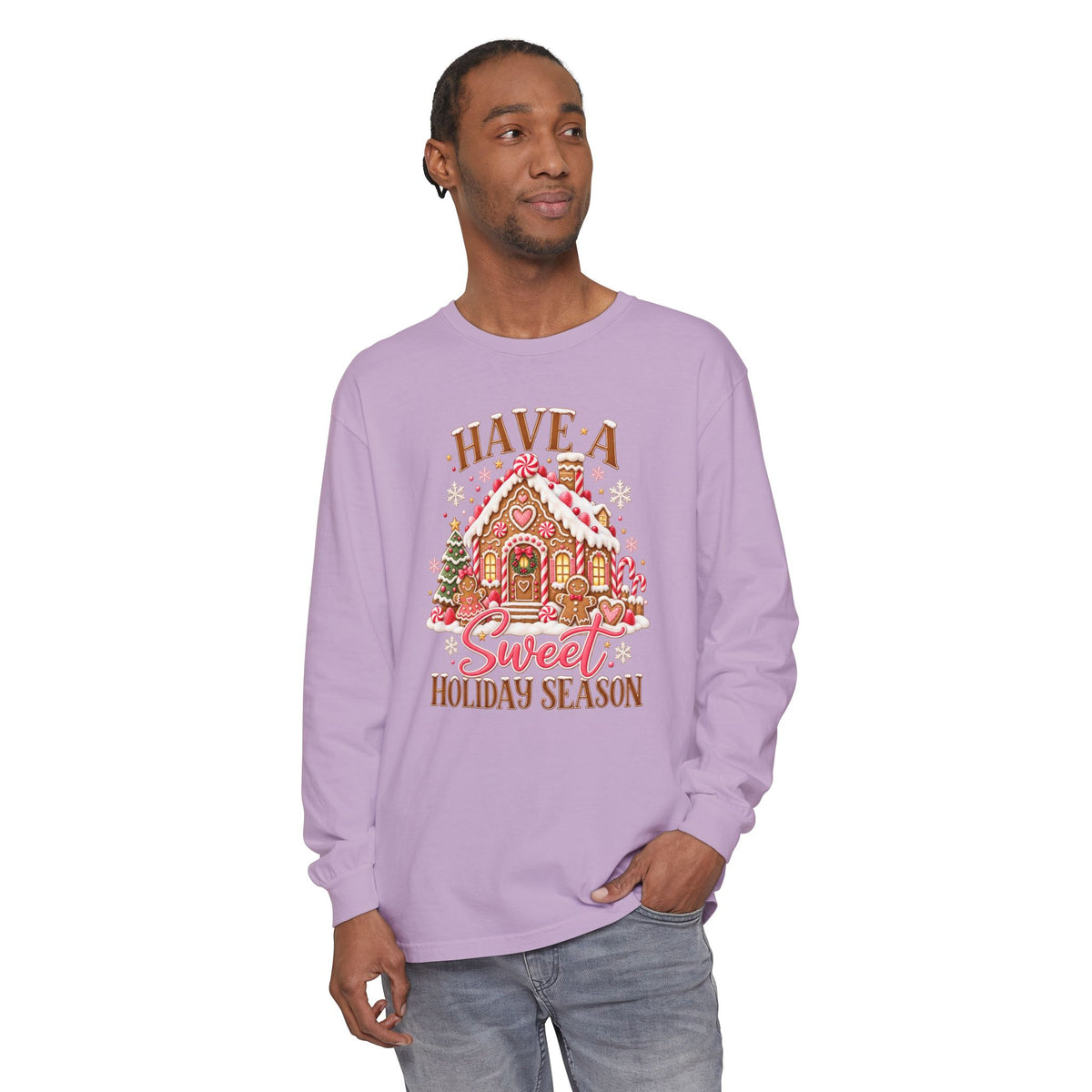 Have a Sweet Holiday Season - Comfort Colors Long Sleeve Tee