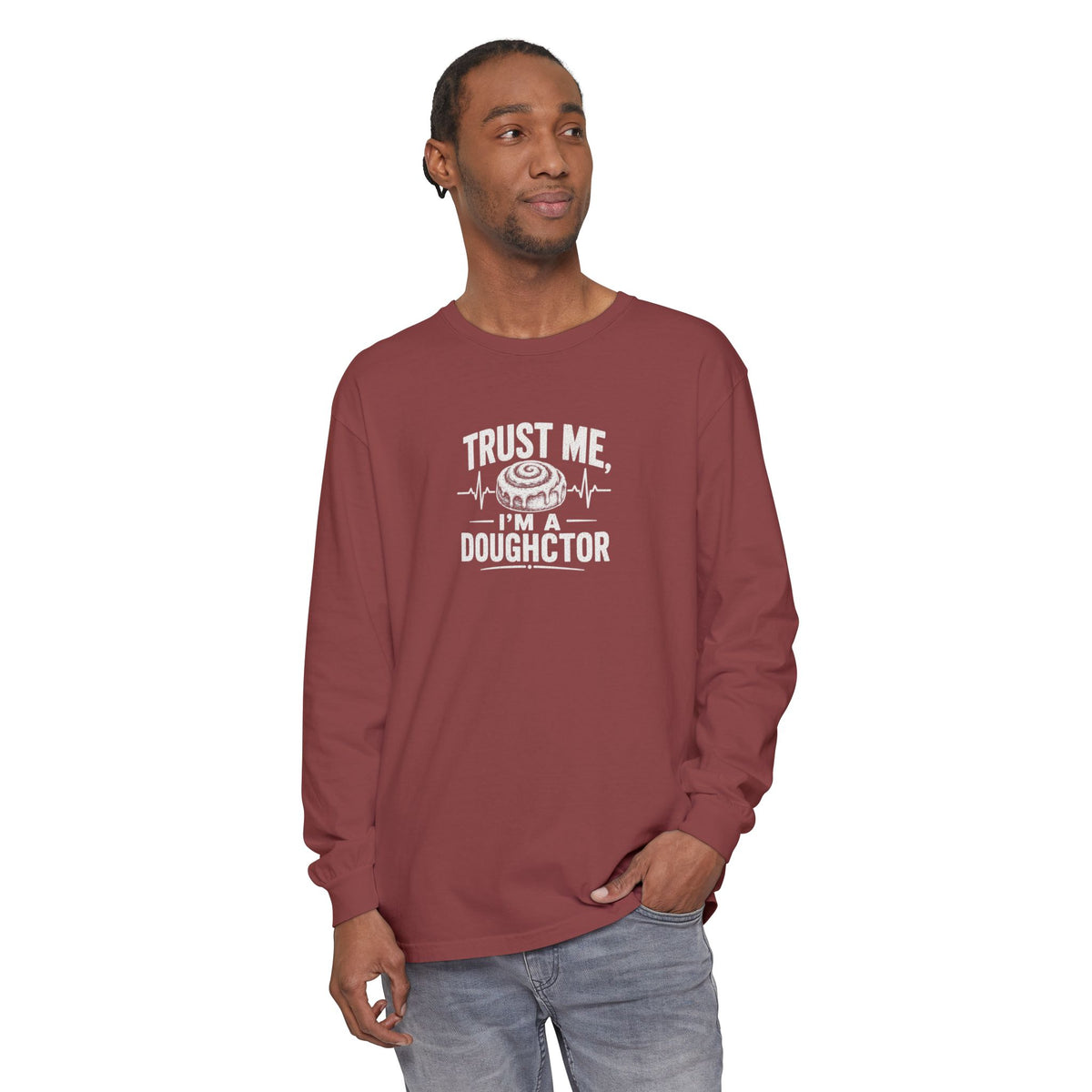 Trust Me I’m a Doughctor - Comfort Colors  Long Sleeve Tee