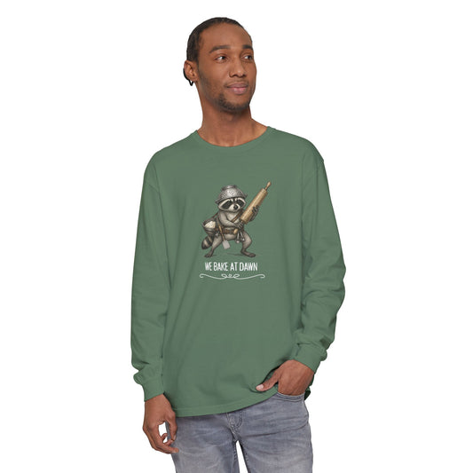 We Bake at Dawn - Comfort Colors Long Sleeve Tee