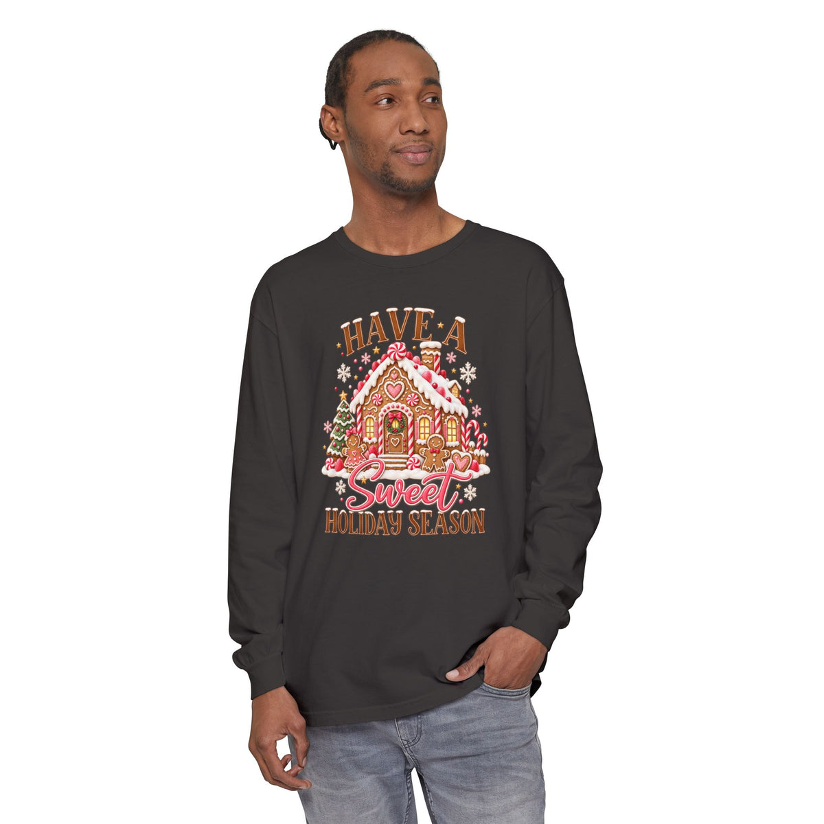 Have a Sweet Holiday Season - Comfort Colors Long Sleeve Tee