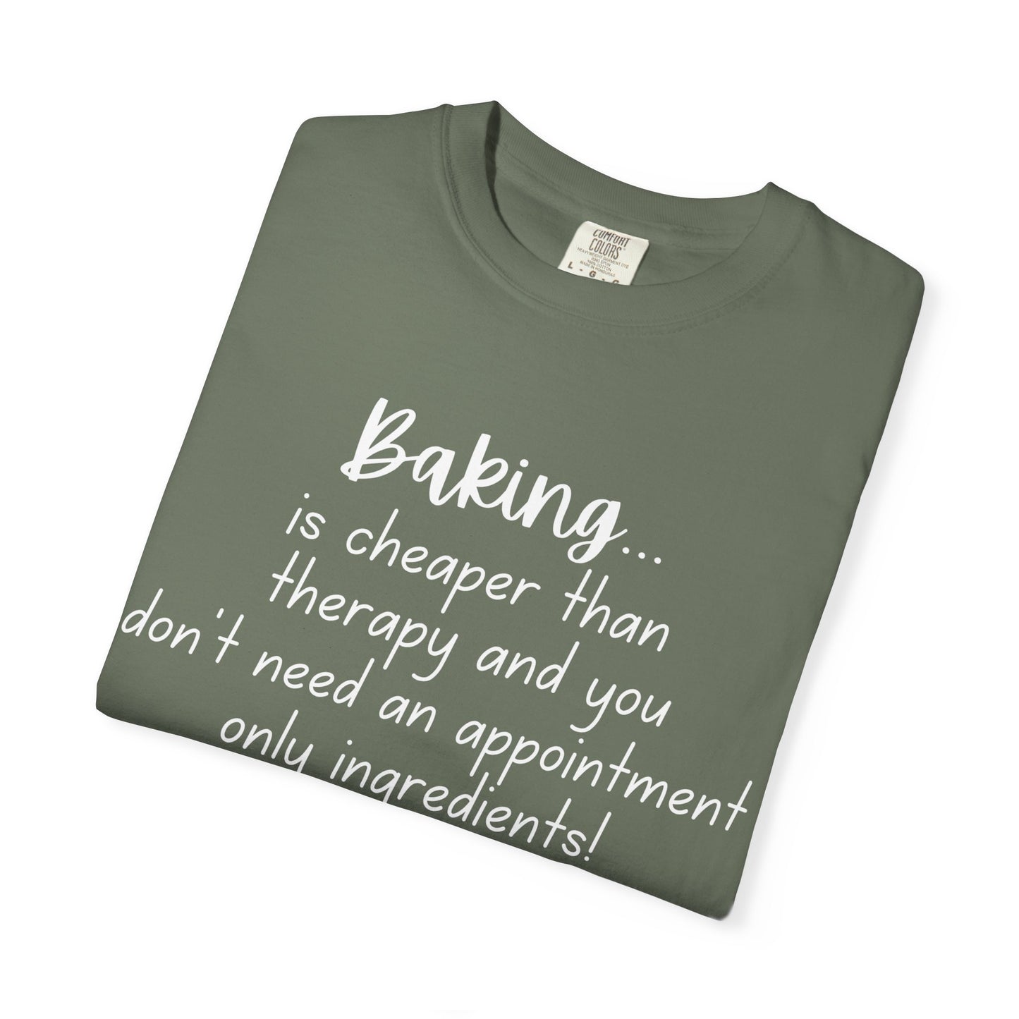 Baking Therapy T-Shirt, Unisex Garment-Dyed Tee, Funny Baking Shirt, Gift for Bakers, Foodie Humor, Kitchen Lover's Apparel