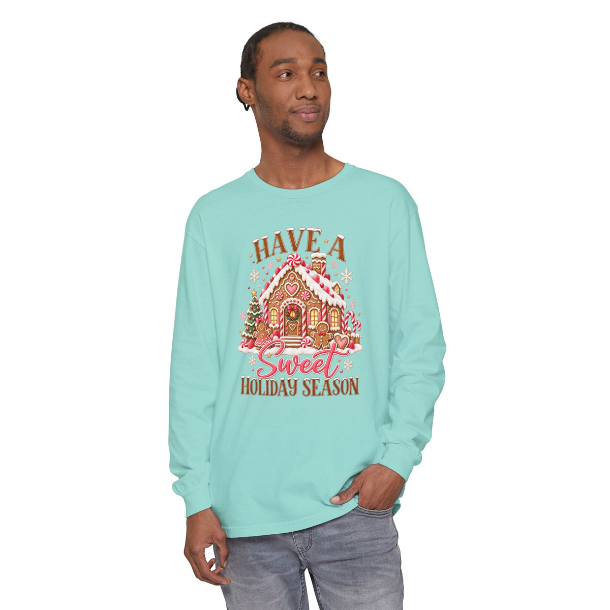 Have a Sweet Holiday Season - Comfort Colors Long Sleeve Tee