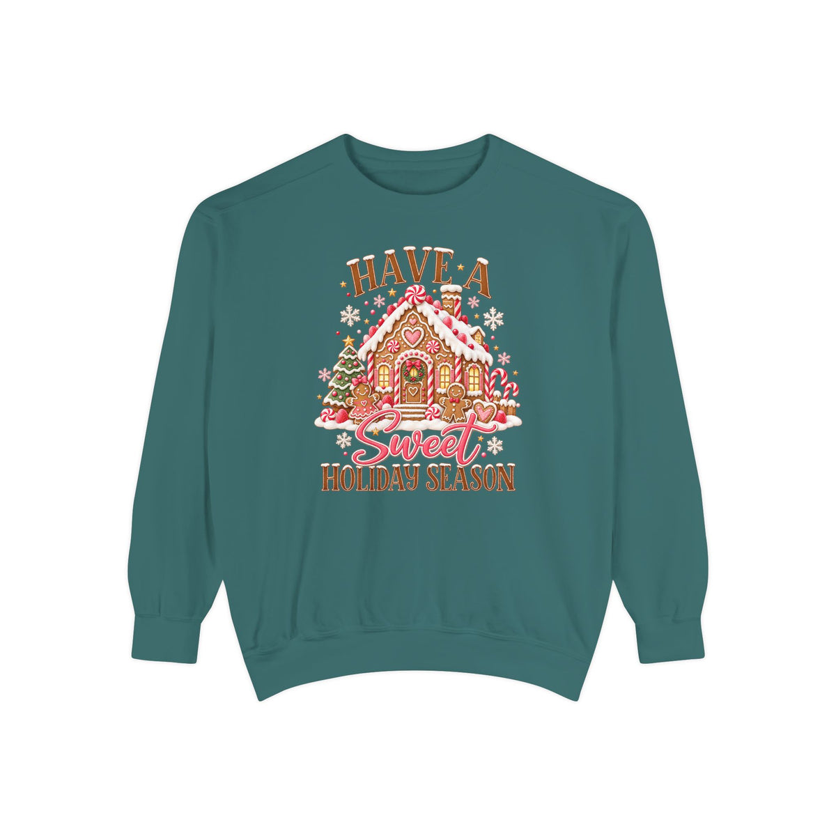 Have a Sweet Holiday Season - Comfort Colors Sweatshirt
