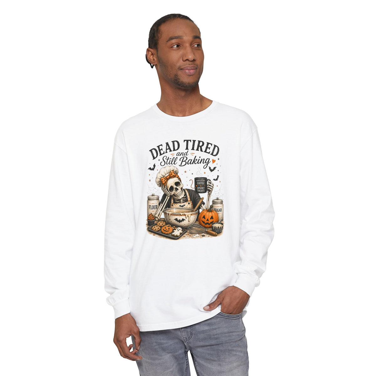Dead Tired and Still Baking - Comfort Colors Long Sleeve T-Shirt