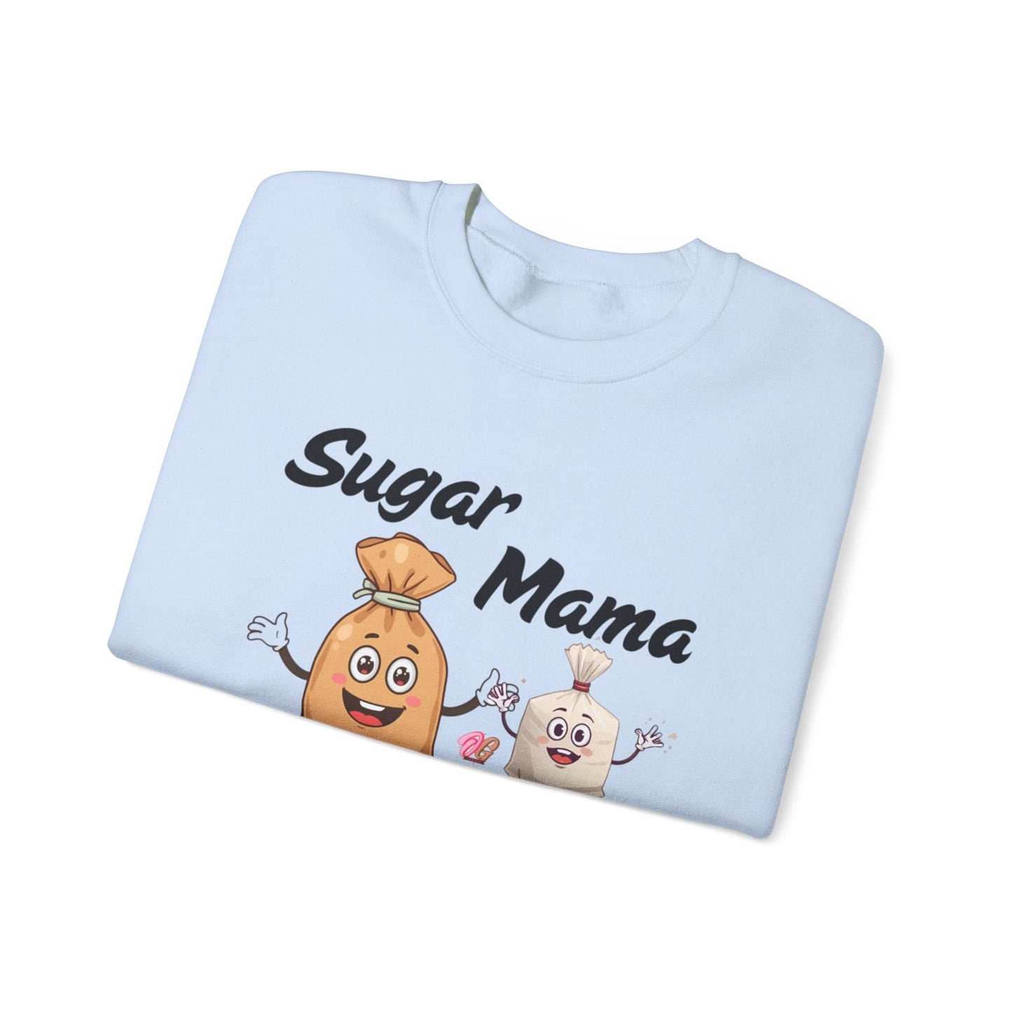 Sugar Mama Unisex Sweatshirt, Foodie Gift, Cute Sweatshirt, Mother's Day Gift, Fun Casual Wear, Everyday Comfort