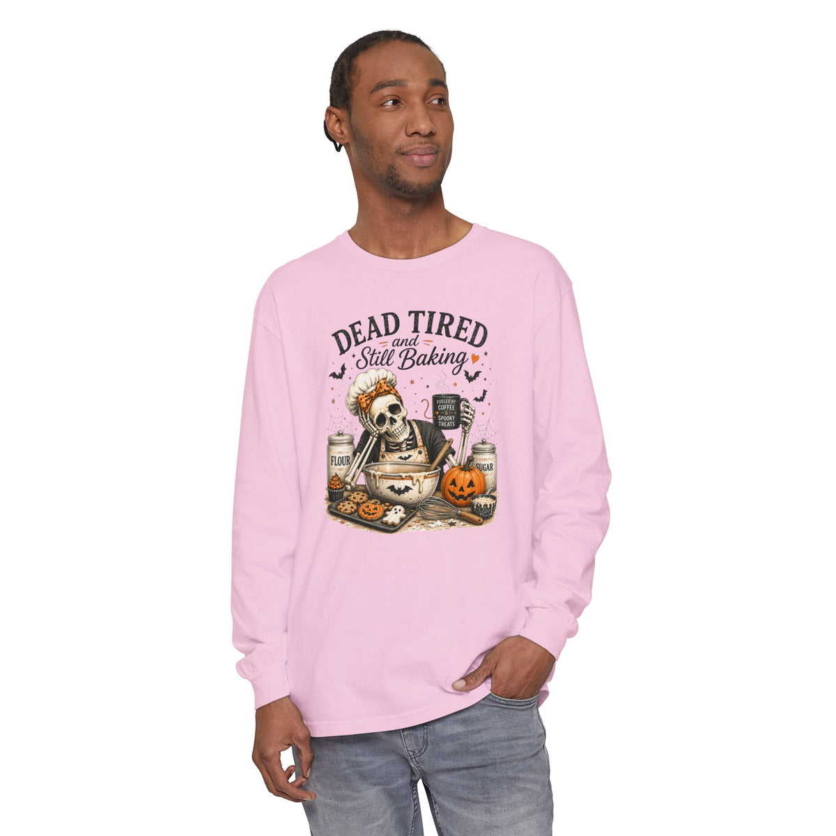 Dead Tired and Still Baking - Comfort Colors Long Sleeve T-Shirt
