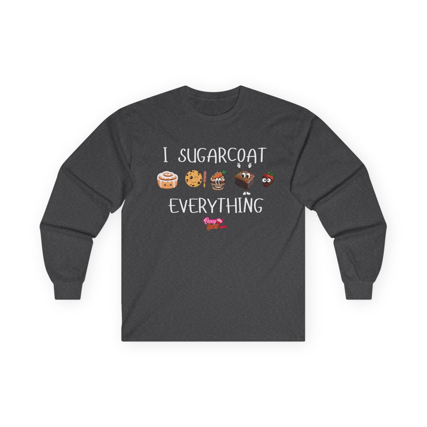 Long Sleeve Tee - I Sugarcoat Everything