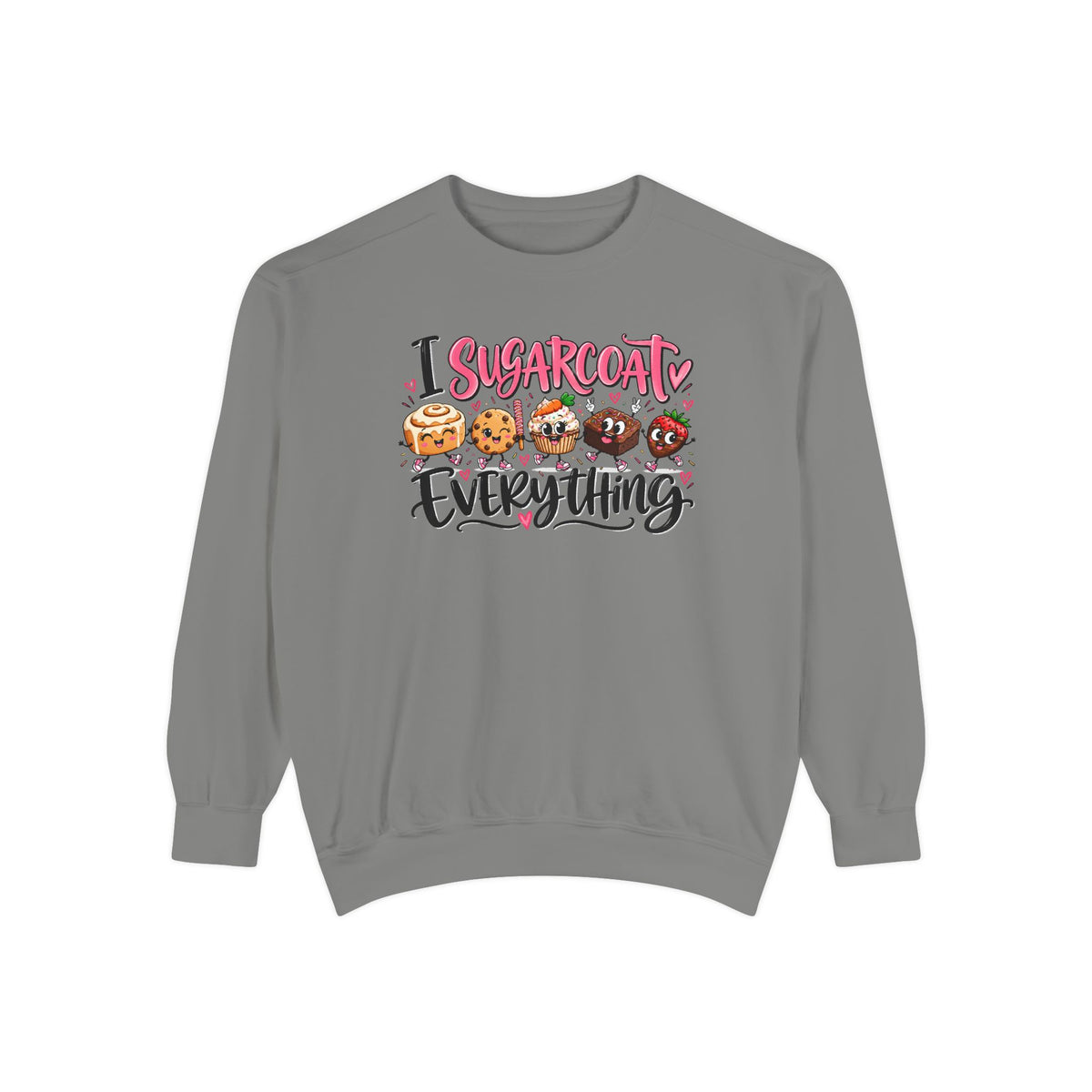 I Sugarcoat Everything - Comfort Colors Sweatshirt