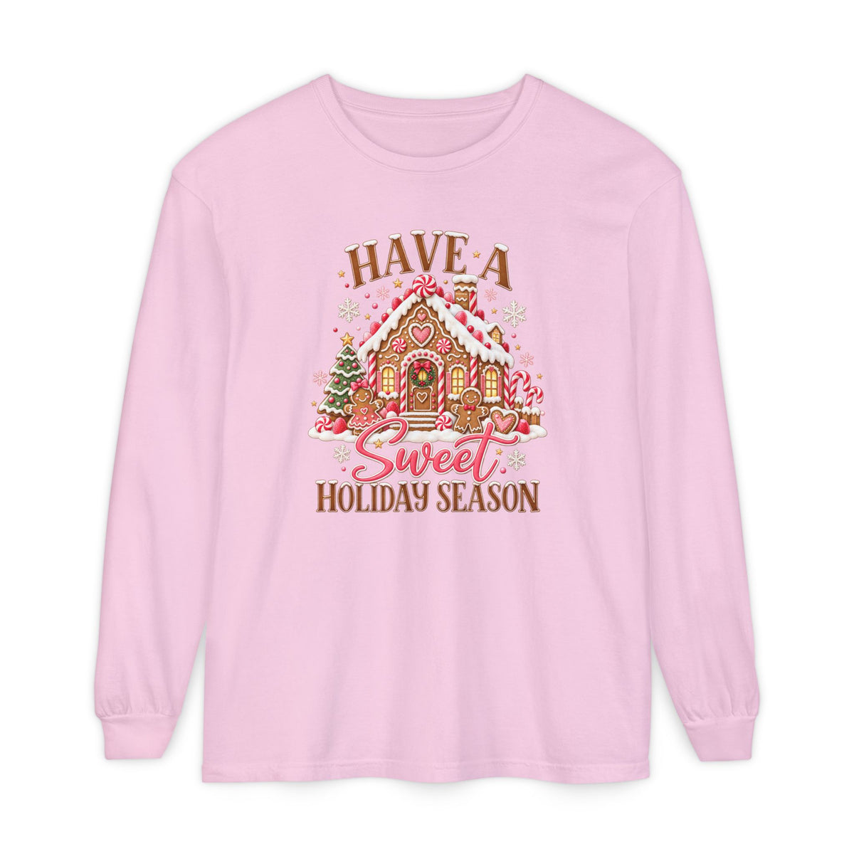Have a Sweet Holiday Season - Comfort Colors Long Sleeve Tee