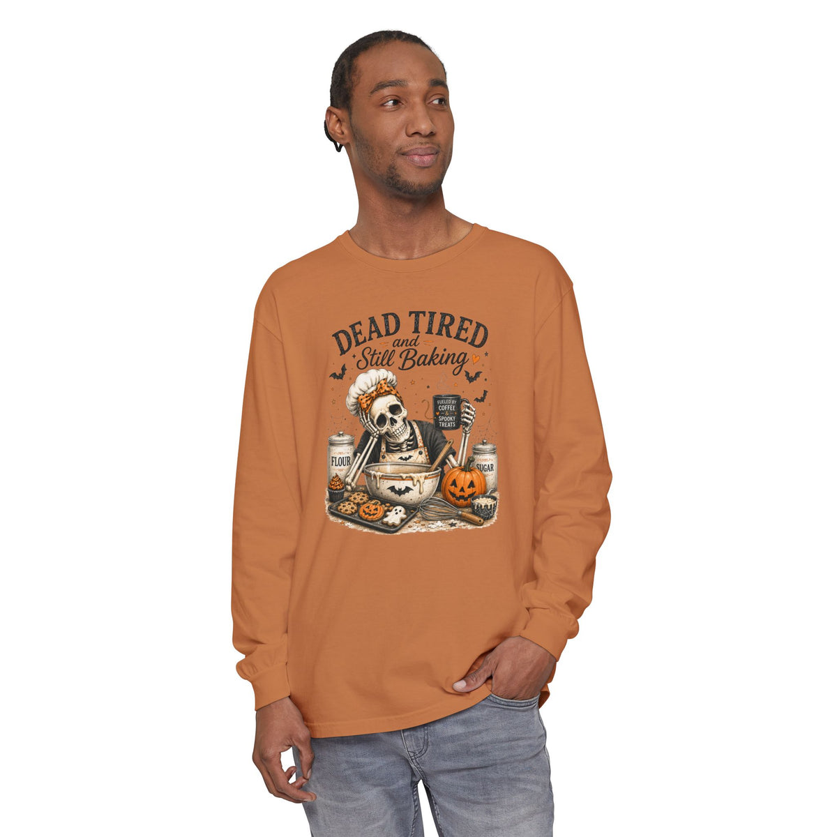Dead Tired and Still Baking - Comfort Colors Long Sleeve T-Shirt