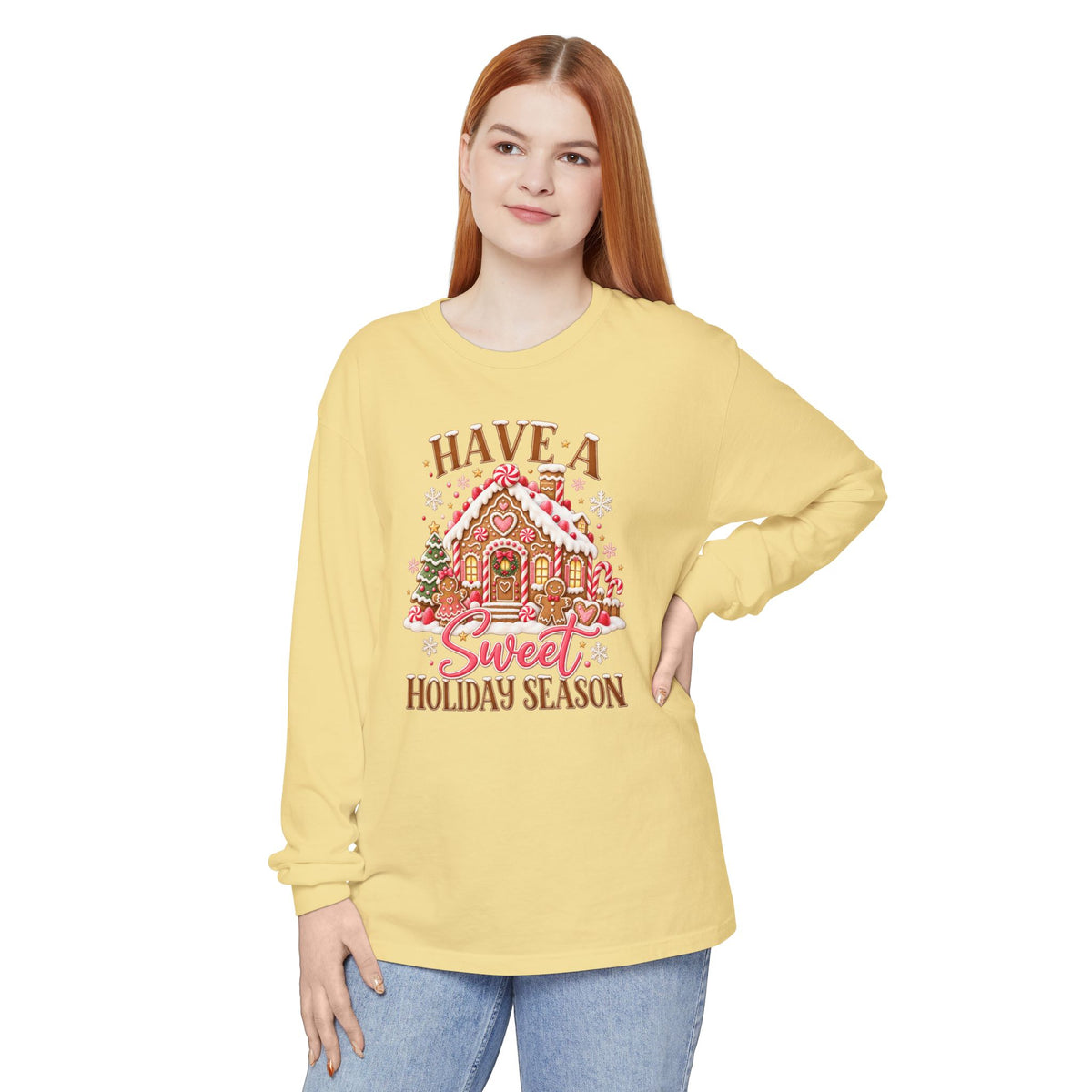 Have a Sweet Holiday Season - Comfort Colors Long Sleeve Tee