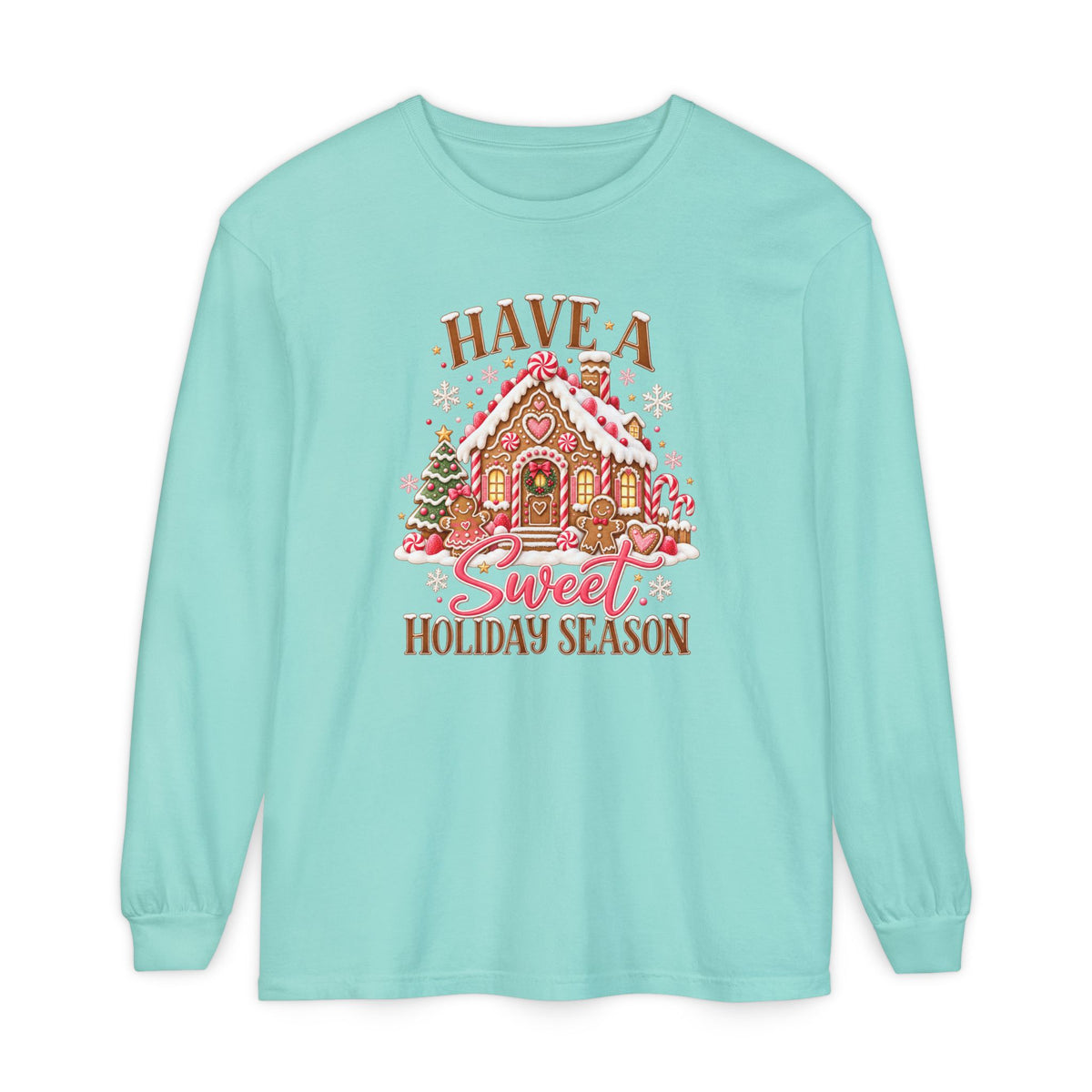 Have a Sweet Holiday Season - Comfort Colors Long Sleeve Tee